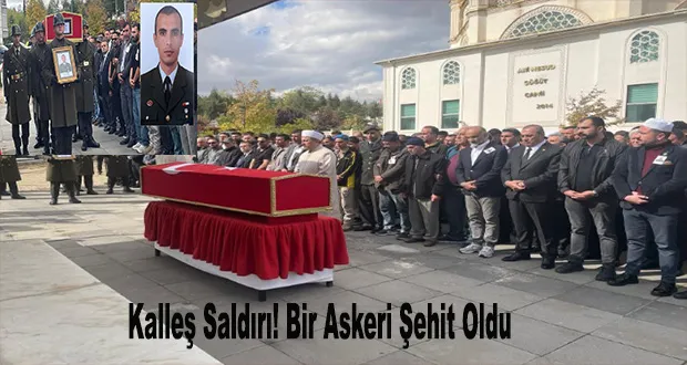 Kalleş Saldırı! Bir Askeri Şehit Oldu