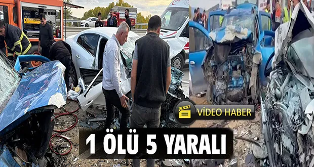 Feci Kazada 1 Ölü, 5 Yaralı