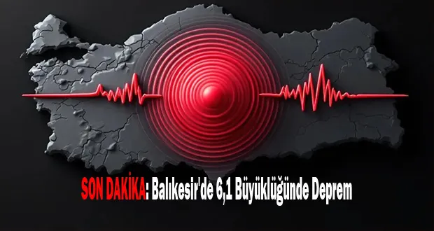 SON DAKİKA: Balıkesir