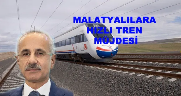 Bakan Uraloğlu Hızlı Tren Müjdesini Verdi