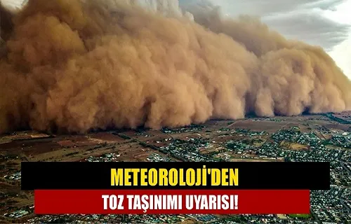 Meteorolojiden Toz Taşınımı Uyarısı
