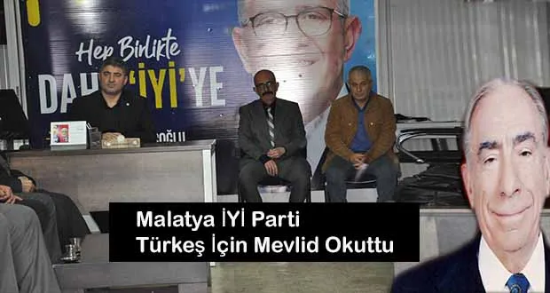 Malatya İYİ Parti Türkeş İçin Mevlid Okuttu