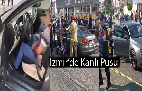 İzmir’de Kanlı Pusu