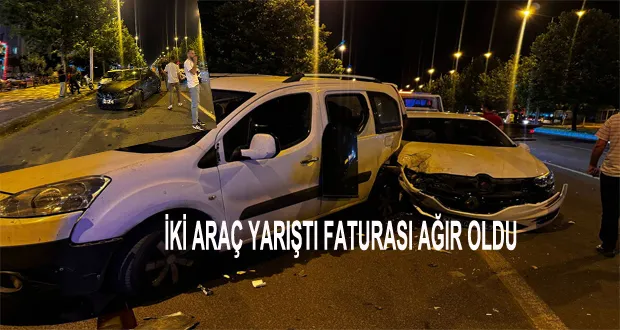 İki Araç Yarıştı Faturası Ağır Oldu