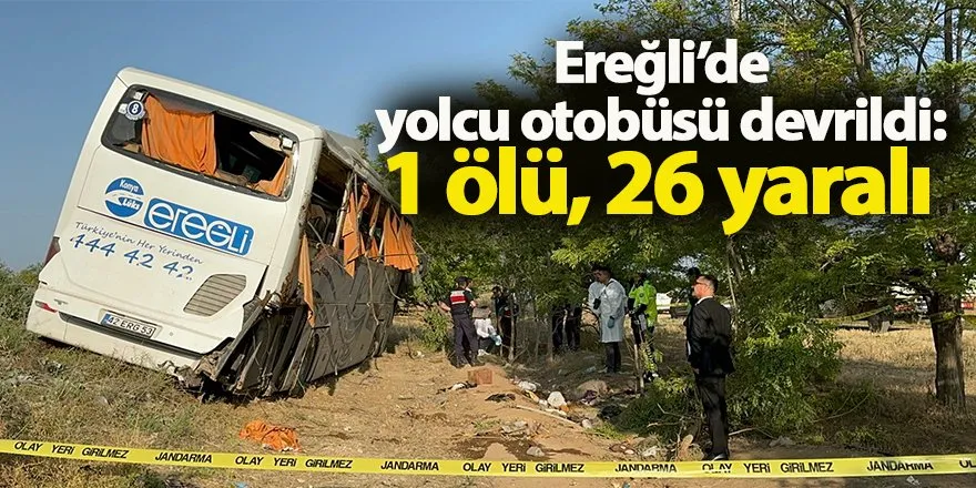 Konya’da Yolcu Otobüsü Devrildi: 1 Ölü, 23 Yaralı