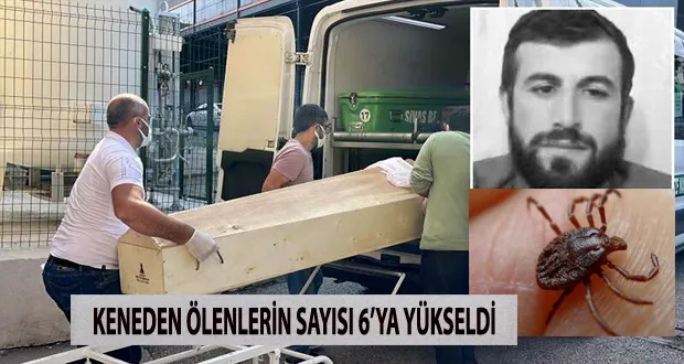 Keneden Ölenlerin Sayısı 6’ya Yükseldi
