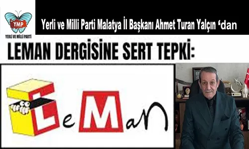 Başkan Yalçın’dan Leman Dergisine Sert Tepki