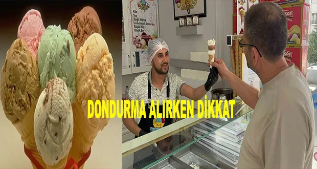 Dondurma Alırken Dikkat