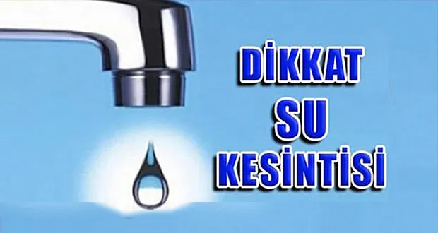 MASKİ’den Uyarı O Mahallelerde Su Kesintisi Olacak!